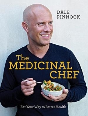 The Medicinal Chef - Dale Pinnock