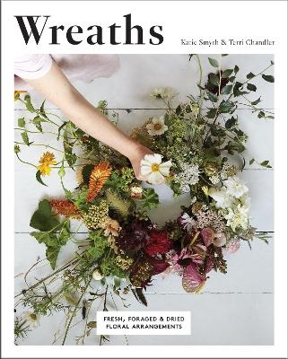 Wreaths - Terri Chandler, Katie Smyth