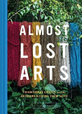 Almost Lost Arts - Emily Freidenrich