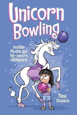 Unicorn Bowling - Dana Simpson