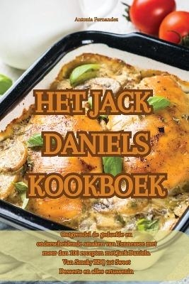 Het Jack Daniels Kookboek -  Antonia Fernandez