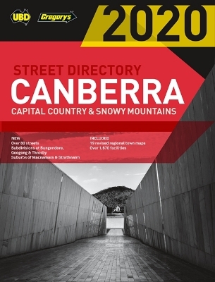 Canberra Capital Country & Snowy Mountains Street Directory 2020 24th ed -  UBD Gregory's