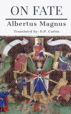 On Fate -  Albertus Magnus