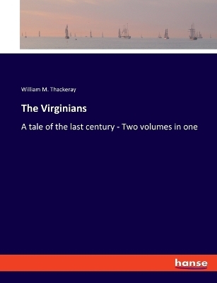 The Virginians - William M. Thackeray