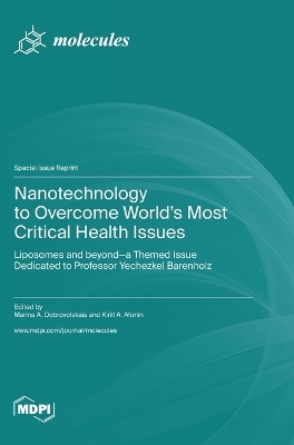 Nanotechnology to Overcome World's Most Critical Health Issues