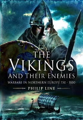 The Vikings and their Enemies - Philip Line