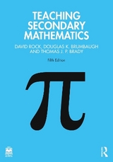 Teaching Secondary Mathematics - Rock, David; Brumbaugh, Douglas K.; Brady, Thomas J. P.