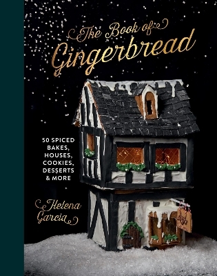 The Book Of Gingerbread - Helena Garcia