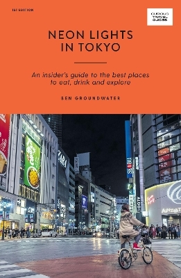 Neon Lights in Tokyo - Ben Groundwater