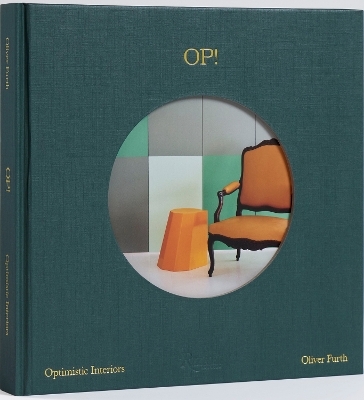 OP! Optimistic Interiors - Oliver Furth