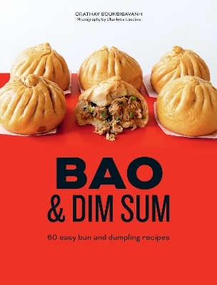 Bao & Dim Sum - Orathay Souksisavanh