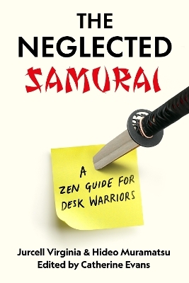 The Neglected Samurai - Jurcell Virginia, Hideo Muramatsu