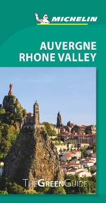 Auvergne Rhone Valley - Michelin Green Guide