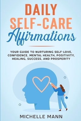 Daily Self-Care Affirmations - Michelle Mann