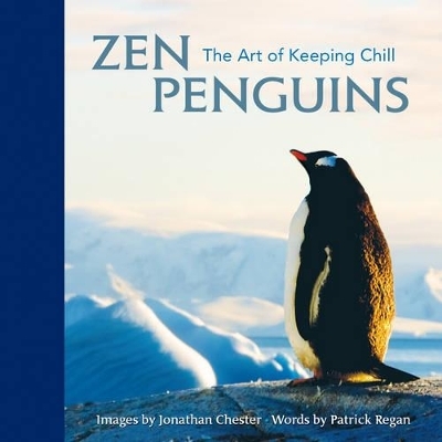 Zen Penguins - Jonathan Chester, Patrick Regan