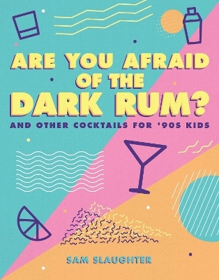 Are You Afraid of the Dark Rum? - Sam Slaughter