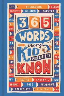 365 Words Every Kid Should Know - Lauren Holowaty, Martina Motzo