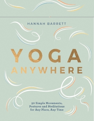 Yoga Anywhere - Hannah Barrett