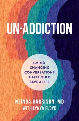 Un-Addiction - Nzinga Harrison, Lynya Floyd