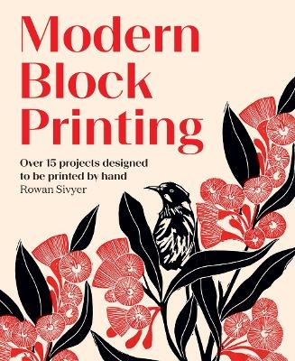 Modern Block Printing - Rowan Sivyer