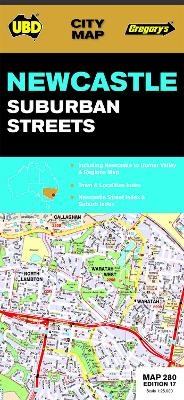 Newcastle Suburban Streets Map 280 17th ed -  UBD Gregory's