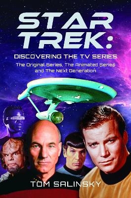 Star Trek: Discovering the TV Series - Tom Salinsky