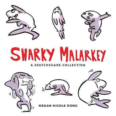 Sharky Malarkey - Megan Nicole Dong