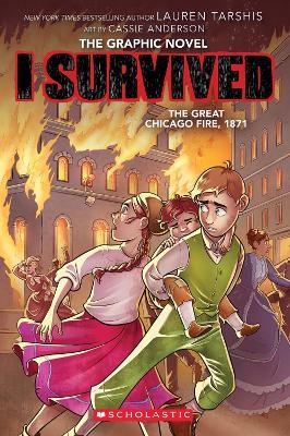 I Survived the Great Chicago Fire, 1871  (The Graphic Novel) - Lauren Tarshis