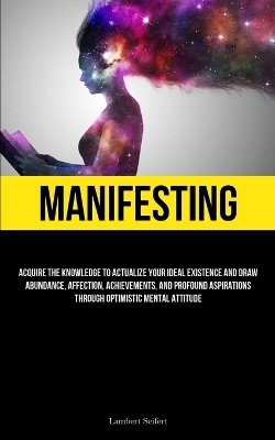 Manifesting - Lambert Seifert