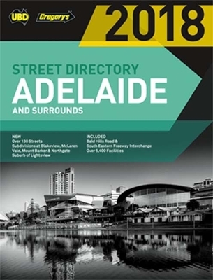 Adelaide Street Directory 2018 56th ed -  UBD Gregory's