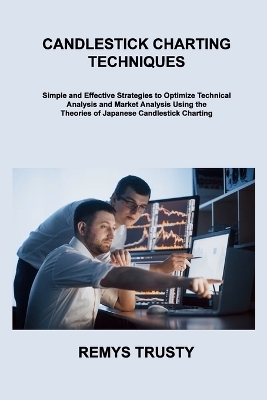 Candlestick Charting Techniques - Remys Trusty