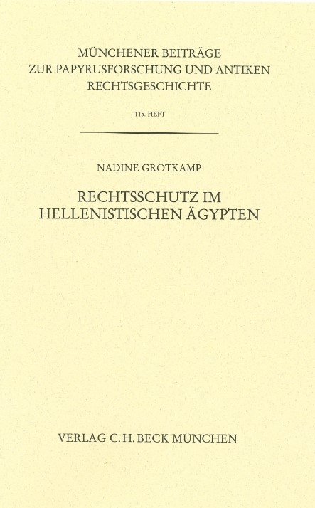 Rechtsschutz im hellenistischen Ägypten - Nadine Grotkamp