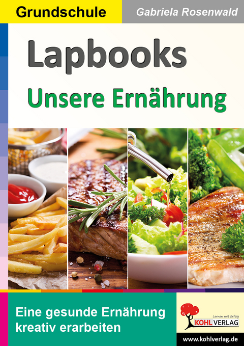 Lapbooks Unsere Ernährung - Gabriela Rosenwald