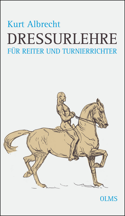 Dressurlehre für Reiter und Turnierrichter - Kurt Albrecht