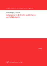 Autonomie im Zivilrecht vor Erreichen der Volljährigkeit - Dörte Wiebke Griemert