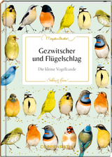 Gezwitscher und Flügelschlag - Camilla Jahns