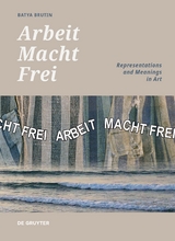 'Arbeit Macht Frei' - Batya Brutin