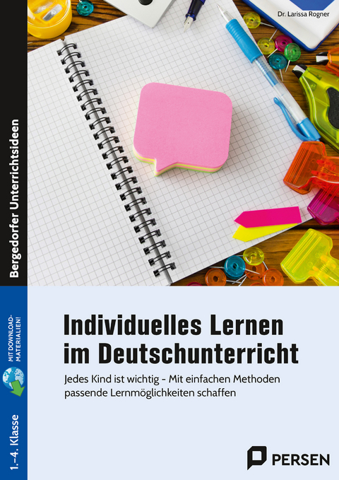 Individuelles Lernen im Deutschunterricht - Larissa Rogner