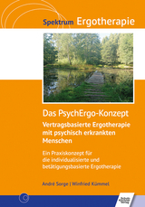 Das PsychErgo-Konzept - André Sorge, Winfried Kümmel