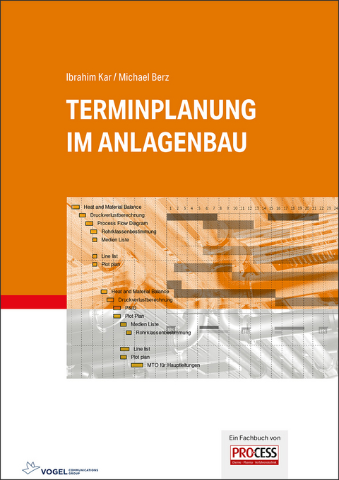 Terminplanung im Anlagenbau - Ibrahim Kar, Berz Michael