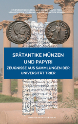 Spätantike Münzen und Papyri - Patrick Reinard