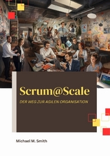 Scrum@Scale - Michael M. Smith