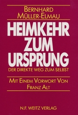 Heimkehr zum Ursprung - Bernhard Müller-Elmau