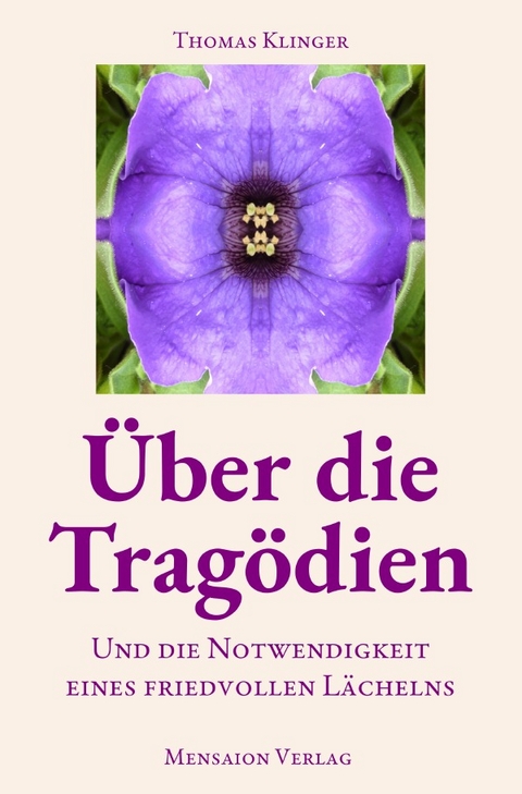 Über die Tragödien - Thomas Klinger