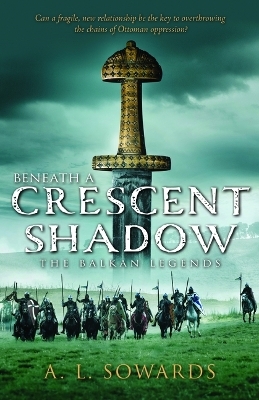 Beneath a Crescent Shadow - A L Sowards