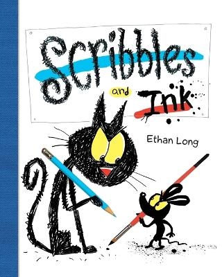 Scribbles and Ink - Ethan Long