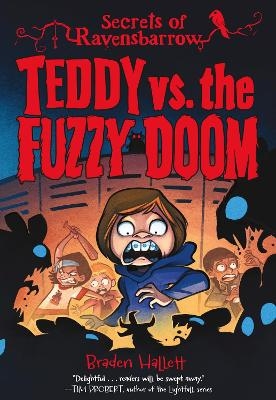 Teddy vs. the Fuzzy Doom - Braden Hallett