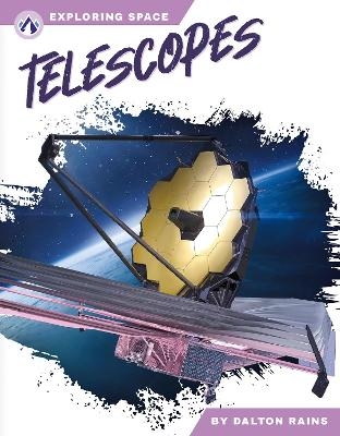 Telescopes - Dalton Rains