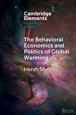 The Behavioral Economics and Politics of Global Warming - Hersh Shefrin