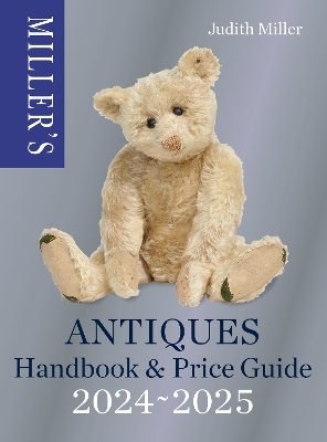 Miller’s Antiques Handbook & Price Guide 2024-2025 - Judith Miller